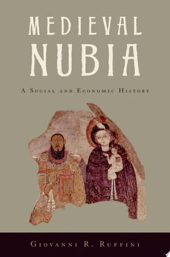 Medieval Nubia: A Social and Economic History