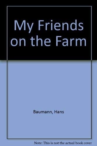 My Friends on the Farm