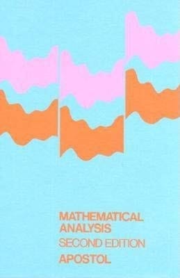 Mathematical Analysis: a Modern Approach to Advanced Calculus Wss