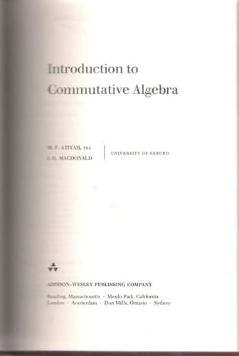 Introduction to Commutative Algebra (Addison-Wesley Series in Mathematics)