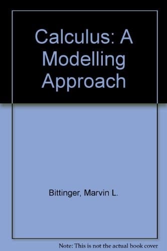 Calculus: A Modeling Approach (Addison-Wesley Series in Mathematics)