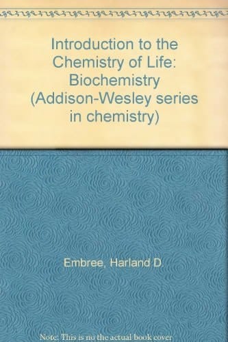 Introduction to the Chemistry of Life: Biochemistry (Addison-Wesley series in chemistry)