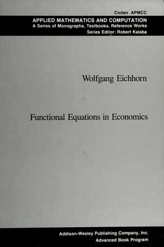 Functional equations in economics (Applied mathematics and computation ; no. 11)