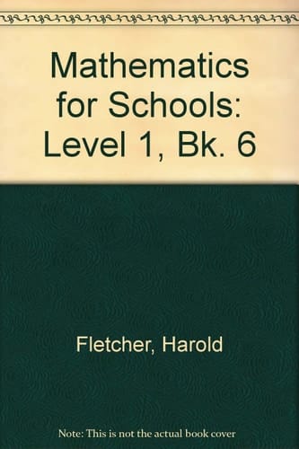 Mathematics for Schools: Level 1, Bk. 6