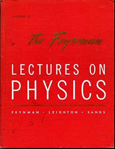 The Feynman Lectures on Physics. Volume III: Quantum Mechanics