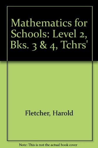 Mathematics for Schools. Level II. Books 3 and 4: Teacher's Resource Book