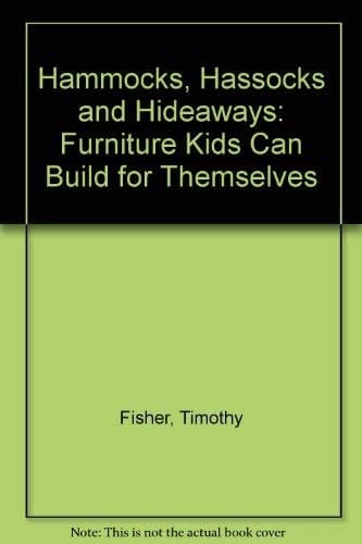 Hammocks, Hassocks and Hideaways: Furniture Kids Can Build for Themselves