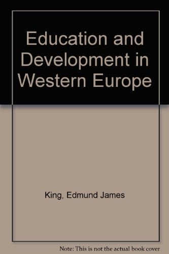 Education & Development in Western Europe (Addison-Wesley Series in Comparative and International Educa)