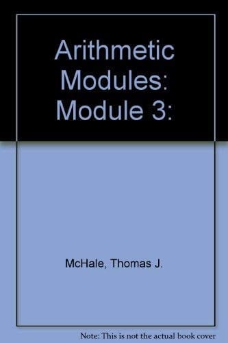 Arithmetic Modules, Module 3, Decimal Numbers