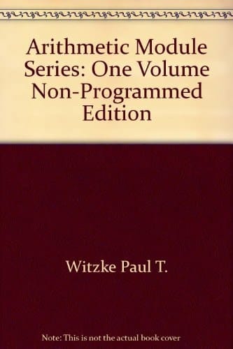 Arithmetic Module Series: One Volume Non-Programmed Edition