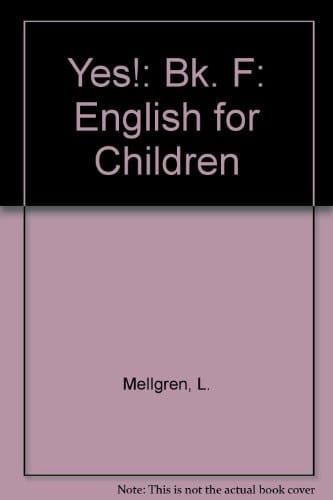 Yes!: English for Children: Bk. F