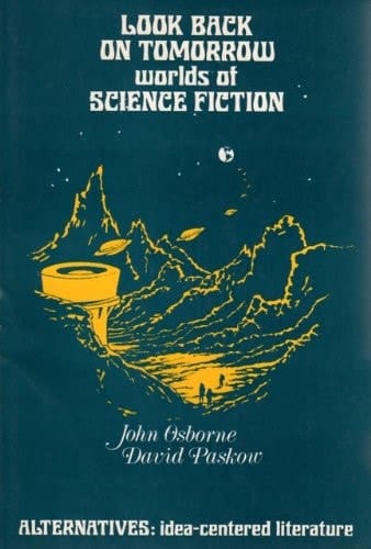 Look Back on Tomorrow (Alternatives: idea-centered literature)