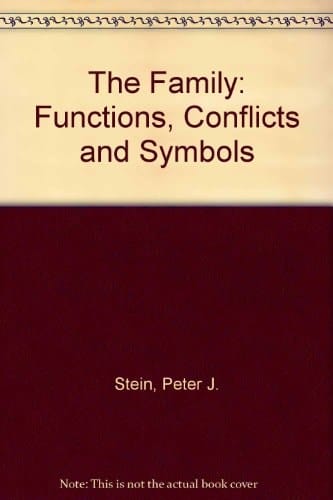 The Family: Functions, Conflicts, and Symbols