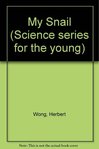 My Snail (Science Series for the Young)