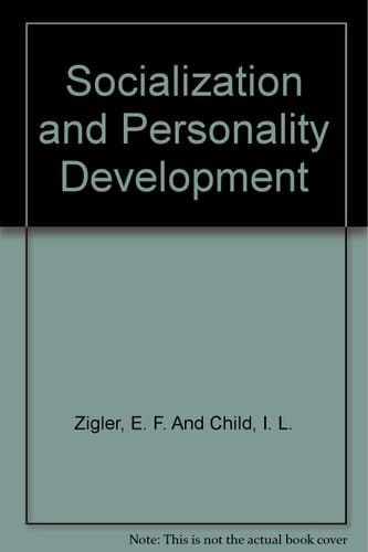 Socialization & Personality Development (Addison-Wesley Series in Social Psychology)