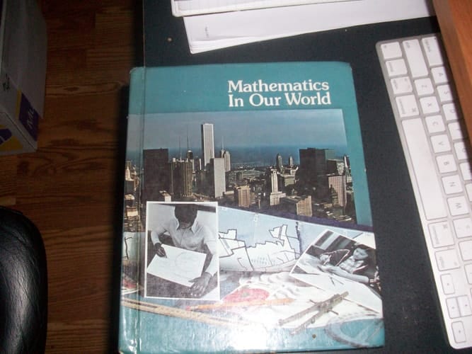 Mathematics in Our World, with Answers