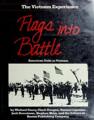 Flags Into Battle: American Units in Vietnam