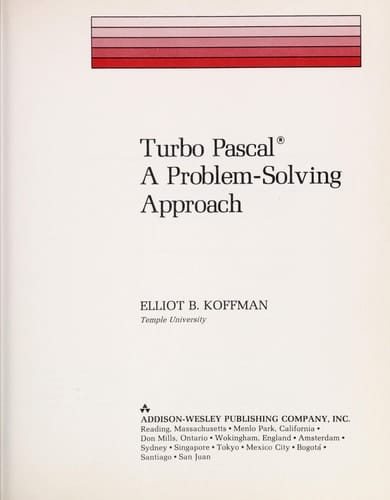 Turbo PASCAL: A Problem Solving Approach (Addison-Wesley Series in Computer Science)