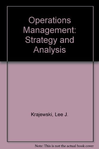Operations Management: Strategy and Analysis