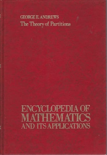 The theory of partitions (Encyclopedia of mathematics and its applications ; v. 2 : Section, Number theory)