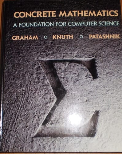 Concrete Mathematics: A Foundation for Computer Science