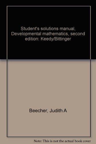 Student's solutions manual, Developmental mathematics, second edition: Keedy/Bittinger