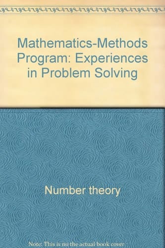 Mathematics-Methods Program: Experiences in Problem Solving (Addison-Wesley Series in Mathematics)