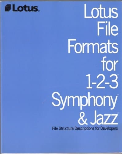 Lotus File Formats for 1-2-3 Symphony & Jazz: File Structure Descriptions for Developers