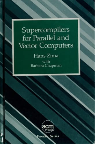 Supercompilers for Parallel and Vector Computers (Acm Press Frontier Series)