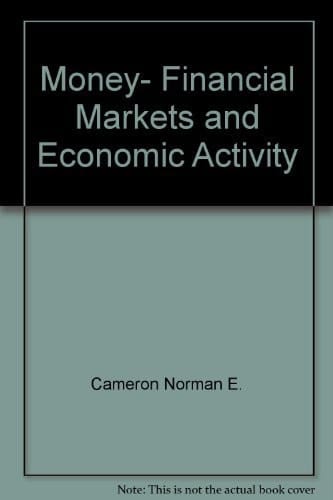 Money, Financial Markets and Economic Activity