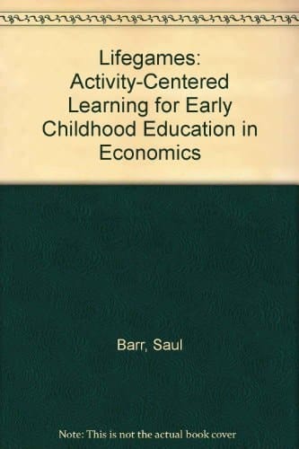 Lifegames: Activity-Centered Learning for Early Childhood Education in Economics