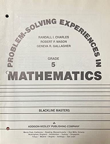 PROBLEMS SOLVING EXPERIENCES IN MATHEMATICS BLACKLINE MASTERS GRADE 5