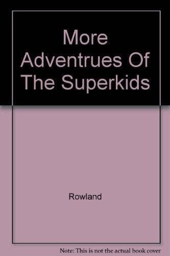 More Adventrues Of The Superkids