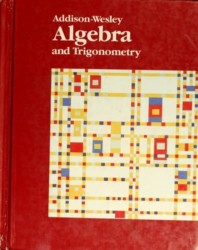 Addison Wesley Algebra and Trigonometry