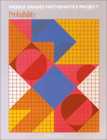MIDDLE GRADES MATHEMATICS PROJECT: PROBABILITY, SOURCEBOOK 02909