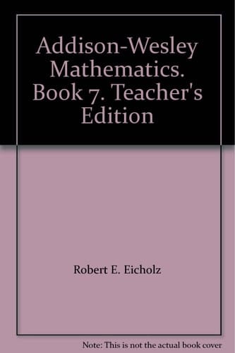 Addison-Wesley Mathematics. Book 7. Teacher's Edition