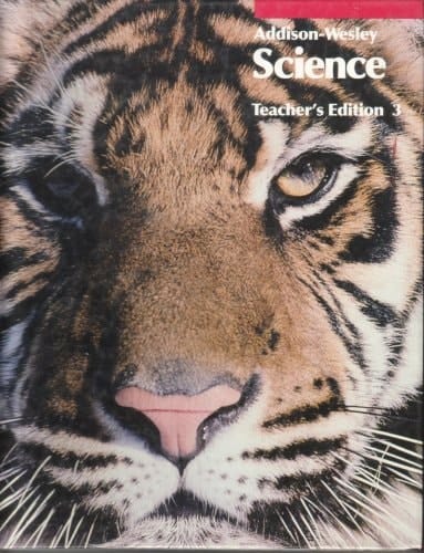 Addison-Wesley Science Teacher's Edition. 3