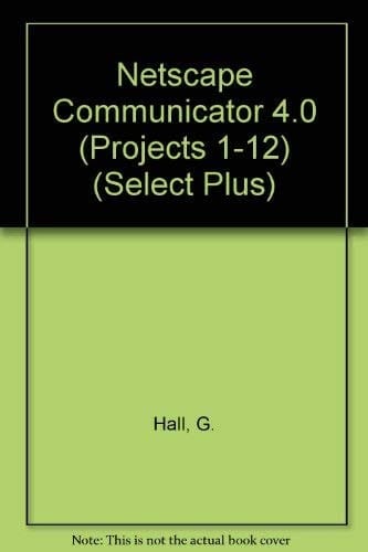 Projects for Netscape Communicator 4.0 (Select Lab Series Plus)