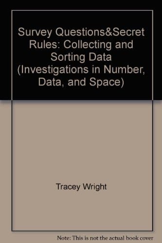 Survey Questions&Secret Rules: Collecting and Sorting Data (Investigations in Number, Data, and Space)