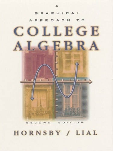 A Graphical Approach to College Algebra