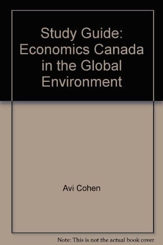 Study Guide: Economics Canada in the Global Environment