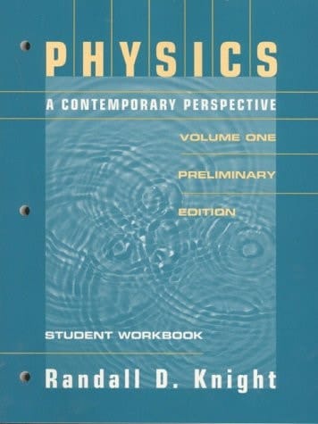 Physics a Contemporary Perspective: Preliminary Edition