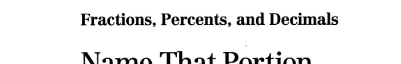 Name That Portion: Fractions, Percents, and Decimals, Grade 5 (Investigations in Number, Data, and Space)
