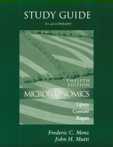 Study Guide to Accompany Lipsey/Courant/Ragan Microeconomics: Twelfth Edition