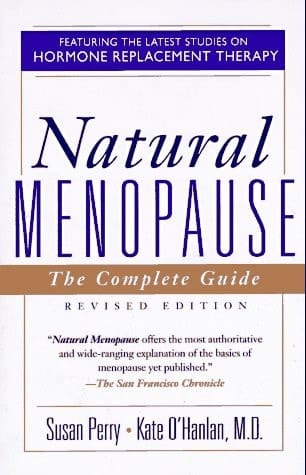 Natural Menopause: The Complete Guide, Revised Edition