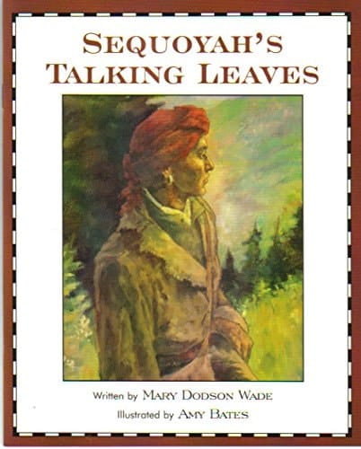 Sequoyah's Talking Leaves (Waterford Institute, 13a)