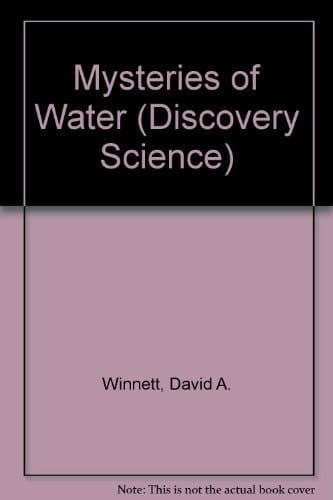 The Wonders of Water (Discovery Science Series)