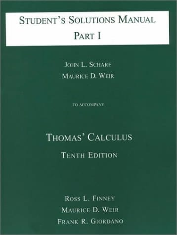 Student's Solutions Manual to Accompany Thomas' Calculus, Part I