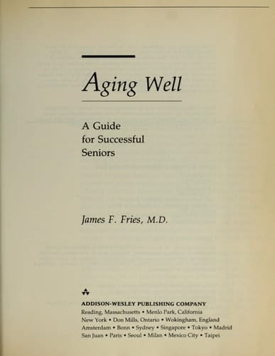 Aging Well: The Life Plan for Health and Vitality in Your Later Years