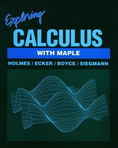 Exploring Calculus With Maple